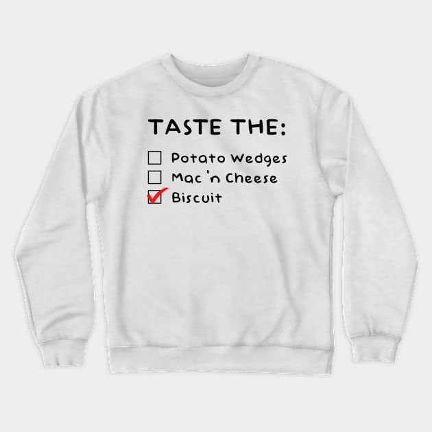 taste the biscuit Crewneck Sweatshirt by Pandans